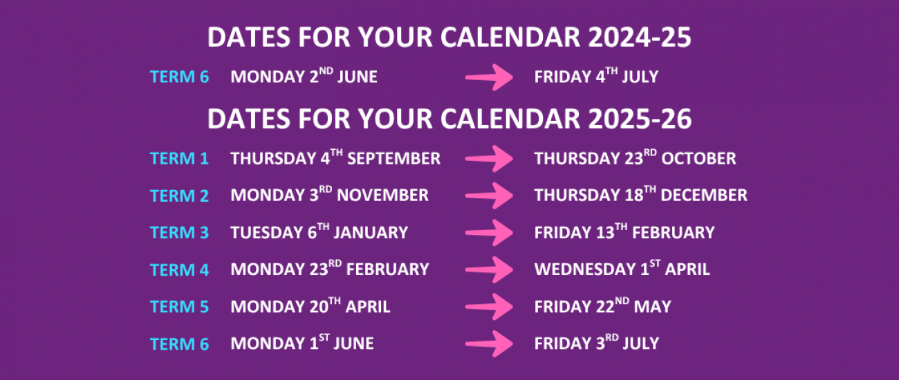 24 25 Term Dates Term 6 onwards
